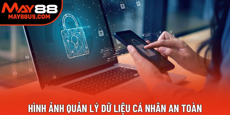 Hình ảnh quản lý dữ liệu cá nhân an toàn Hình ảnh quản lý dữ liệu cá nhân an toàn