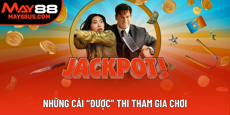 Những cái “được” thi tham gia chơi Những cái “được” thi tham gia chơi