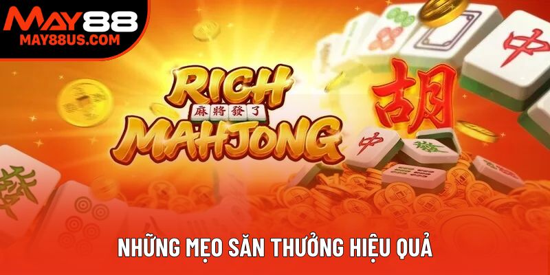 Những mẹo săn thưởng hiệu quả Những mẹo săn thưởng hiệu quả